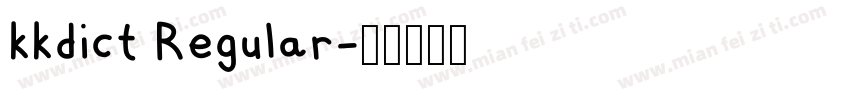 kkdict Regular字体转换